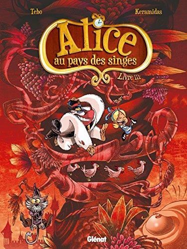 Alice au pays des singes T.03 : Livre 3