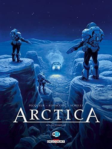 Arctica T.10 : Le complot