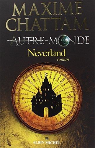 Autre monde T.06 : Neverland