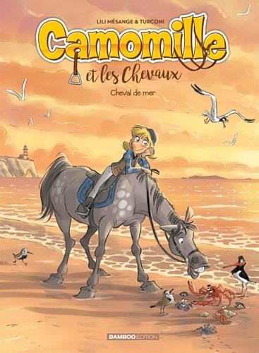 Camomille et les chevaux T.11 : Cheval de mer