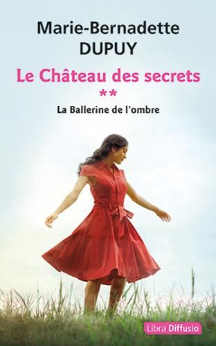 Château des secrets (Le) T.02 : La ballerine de l'ombre