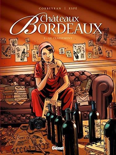 Châteaux Bordeaux T.05 : Le classement