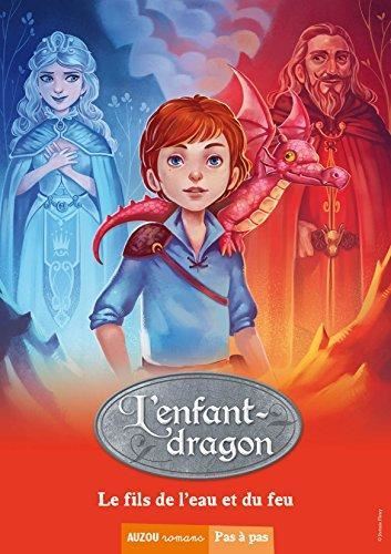 Enfant-dragon (L') T.03 : Le fils de l'eau et du feu