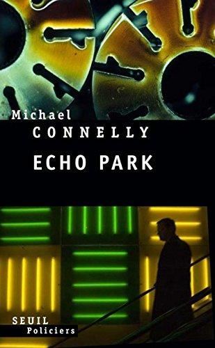 Harry Bosch T.12 : Echo Park