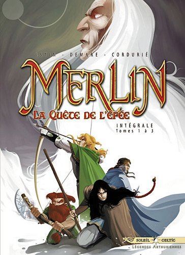Merlin, la quête de l'épée T.01-03 : Merlin