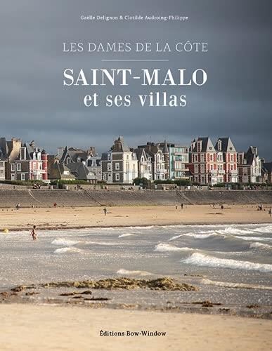Saint-Malo et ses villas : les Dames de la côte