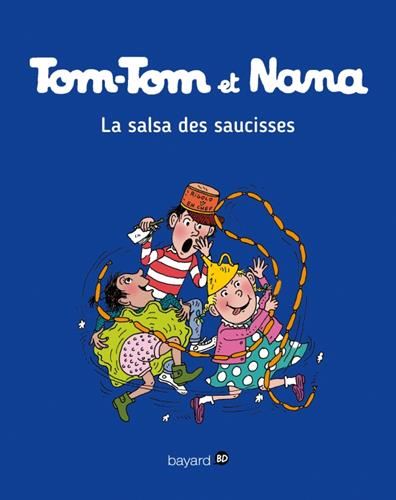 Tom-Tom et Nana T.30 : La salsa des saucisses